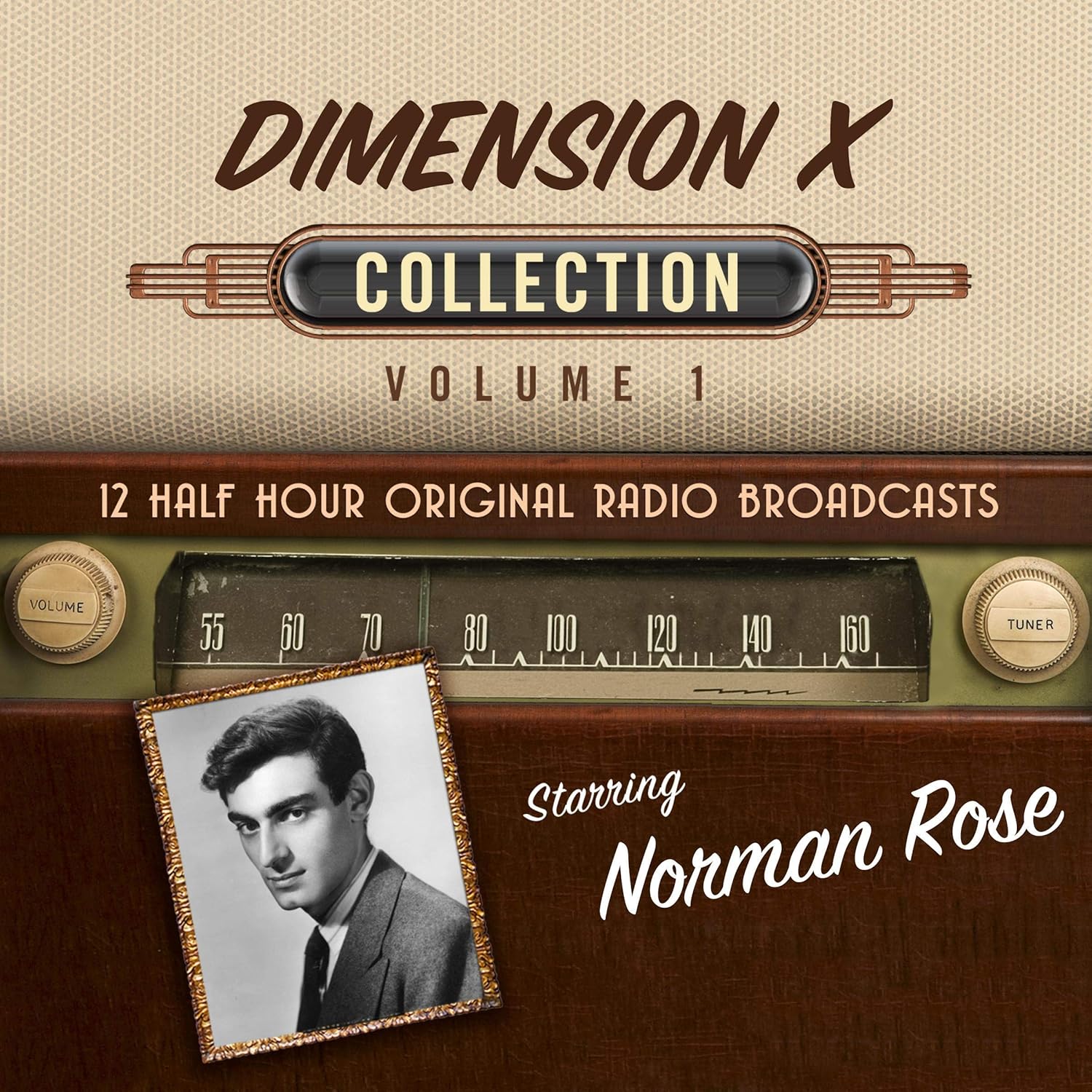 Dimension X radio anthology cover featuring vintage dial and “Volume 1”: NBC’s 1950–51 science-fiction broadcasts