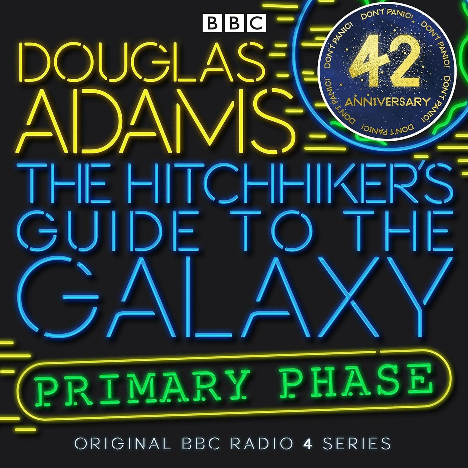 BBC Radio 4 cover for The Hitchhiker’s Guide to the Galaxy with neon lettering reading “Primary Phase”